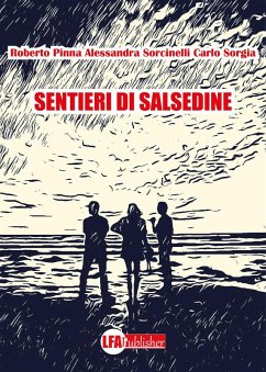 Sentieri di salsedine - Sorcinelli, Alessandra; Pinna, Roberto; Sorgia, Carlo