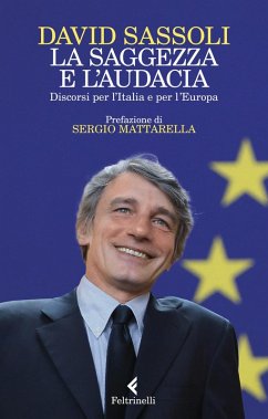 Cover La saggezza e l'audacia. Discorsi per l'Italia e per l'Europa