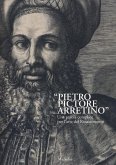 «Pietro Pictore Arretino». Una parola complice per l'arte del Rinascimento «Pietro Pictore Arretino». Una parola complice per l'arte del Rinascimento