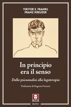 Cover In principio era il senso. Dalla psicoanalisi alla logoterapia