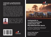 Isolamento e caratterizzazione molecolare del Mycobacterium bovis