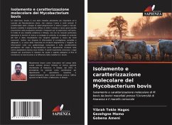 Isolamento e caratterizzazione molecolare del Mycobacterium bovis - Hagos, Yibrah Tekle;Mamo, Gezehgne;Ameni, Gobena