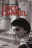 Coco Chanel. Unica e insostituibile Coco Chanel. Unica e insostituibile