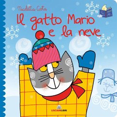 Il gatto Mario e la neve. Librotti gatti - Costa, Nicoletta