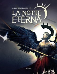 Quick start guide. La notte eterna 2.0 - Forbus, Jason R.