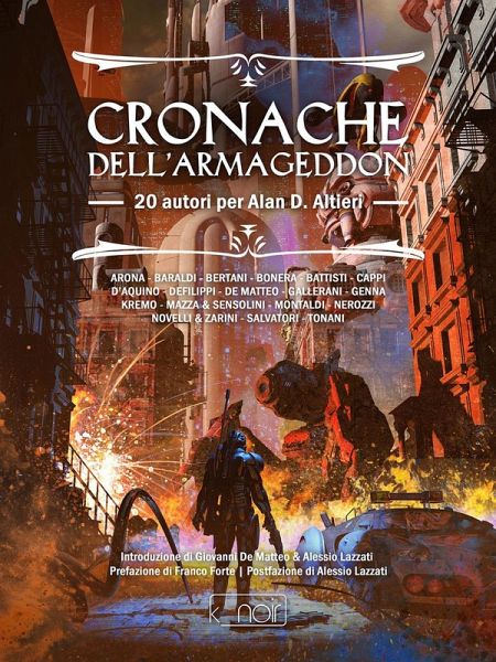 Cronache dell'Armageddon. 20 autori per Alan D. Altieri