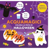 Colora la festa di Halloween. Acquamagici Colora la festa di Halloween. Acquamagici