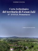 Carta archeologica del territorio di Forum Iulii. (Fo 25 II S.E. Premariacco) Carta archeologica del territorio di Forum Iulii. (Fo 25 II S.E. Premariacco)