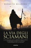 La via degli sciamani La via degli sciamani