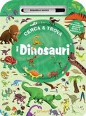 I dinosauri. Cerca & trova I dinosauri. Cerca & trova