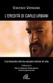 L' eredità di Carlo Urbani. Il protocollo che ha salvato milioni di vite L' eredità di Carlo Urbani. Il protocollo che ha salvato milioni di vite