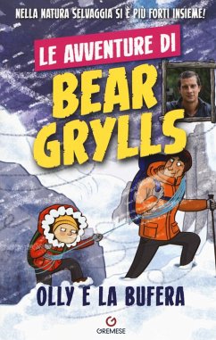 Cover Olly e la bufera. Le avventure di Bear Grylls
