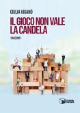 Il gioco non vale la candela Il gioco non vale la candela