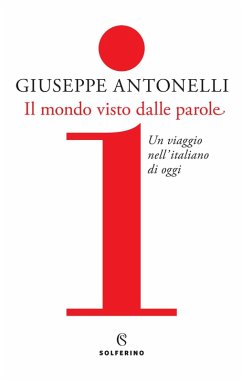 Cover Il mondo visto dalle parole. Un viaggio nell'italiano di oggi