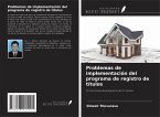 Problemas de implementación del programa de registro de títulos