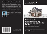 Problemas de implementación del programa de registro de títulos Problemas de implementación del programa de registro de títulos