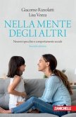Nella mente degli altri. Neuroni specchio e comportamento sociale