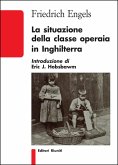 La situazione della classe operaia in Inghilterra La situazione della classe operaia in Inghilterra
