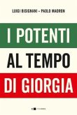 I potenti al tempo di Giorgia I potenti al tempo di Giorgia