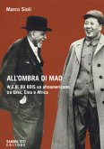 All'ombra di Mao. W.E.B. Du Bois, un afroamericano tra URSS, Cina e Africa All'ombra di Mao. W.E.B. Du Bois, un afroamericano tra URSS, Cina e Africa