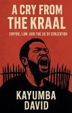 A Cry from the Kraal A Cry from the Kraal