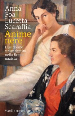Cover Anime nere. Due donne e due destini nella Roma nazista