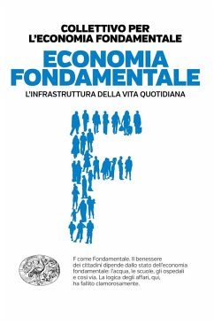 Cover Economia fondamentale. L'infrastruttura della vita quotidiana