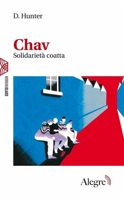 Chav. Solidarietà coatta - Hunter, D.