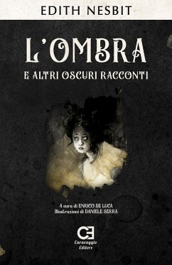 L' ombra e altri oscuri racconti - Nesbit, Edith