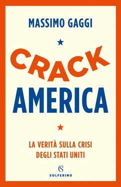 Crack America. La verità sulla crisi degli Stati Uniti - Gaggi, Massimo