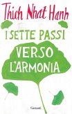 I sette passi verso l'armonia I sette passi verso l'armonia