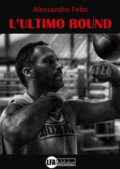 L' ultimo round - Febo, Alessandro