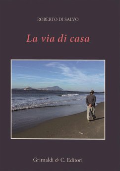 La via di casa - Di Salvo, Roberto La via di casa - Di Salvo, Roberto