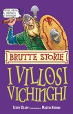 I villosi vichinghi I villosi vichinghi