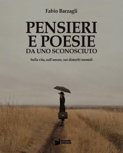 Cover Pensieri e poesie da uno sconosciuto. Sulla vita, sull'amore, sui disturbi mentali