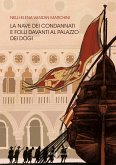 La nave dei condannati e folli davanti al palazzo dei dogi La nave dei condannati e folli davanti al palazzo dei dogi