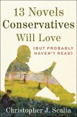 13 Novels Conservatives Will Love (but Probably Haven't Read) (eBook, ePUB)