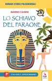 Lo schiavo deL faraone Lo schiavo deL faraone