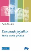 Democrazie populiste. Storia, teoria, politica Democrazie populiste. Storia, teoria, politica