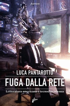 Cover Fuga dalla rete. Letteratura americana e tecnodipendenza