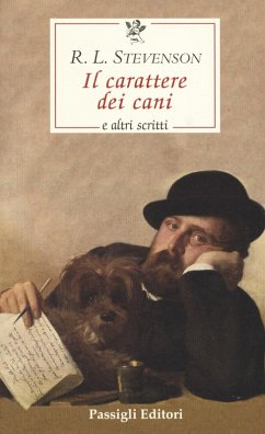 Il carattere dei cani e altri scritti - Stevenson, Robert Louis