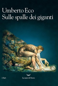 Sulle spalle dei giganti - Eco, Umberto Sulle spalle dei giganti - Eco, Umberto