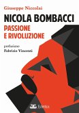 Nicola Bombacci. Passione e rivoluzione Nicola Bombacci. Passione e rivoluzione