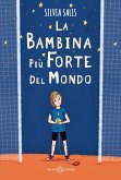 La bambina più forte del mondo La bambina più forte del mondo