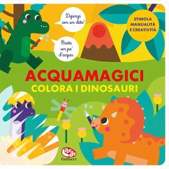 Colora i dinosauri. Acquamagici - Garrido Amador, Laura