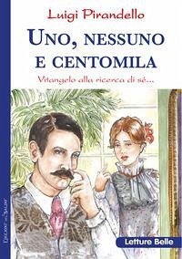 Uno, nessuno e centomila - Pirandello, Luigi