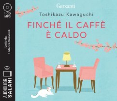 Cover Finché il caffè è caldo letto da Federica Sassaroli. Audiolibro. CD Audio formato MP3