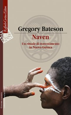 Naven. Un rituale di travestimento in Nuova Guinea - Bateson, Gregory