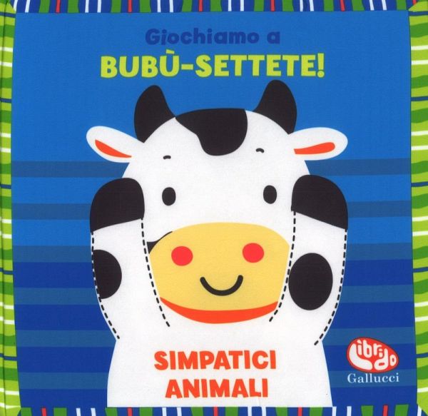 Giochiamo a bubu-settete! Simpatici animali. I batuffolibri