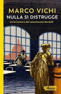 Cover Nulla si distrugge. Un'avventura del commissario Bordelli
